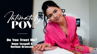 AdultTime – Intimately POV – Do You Trust Me?