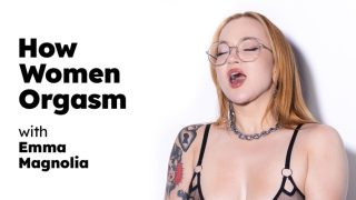 AdultTime – How Women Orgasm – Emma Magnolia