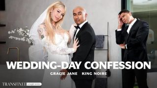Trans Fixed – Wedding-Day Confession